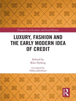 cover image of Luxury, Fashion and the Early Modern Idea of Credit